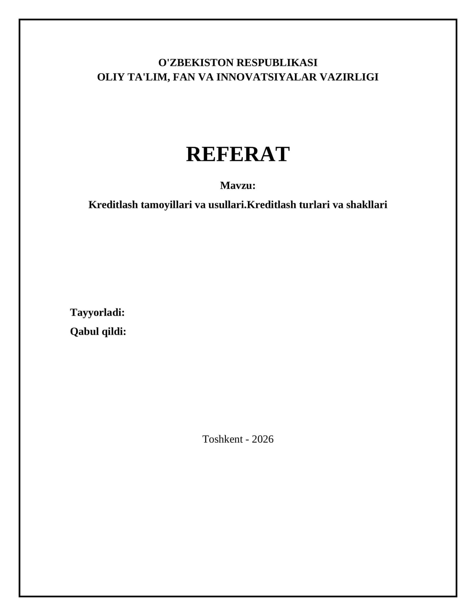 Kreditlash tamoyillari va usullari.Kreditlash turlari va shakllari