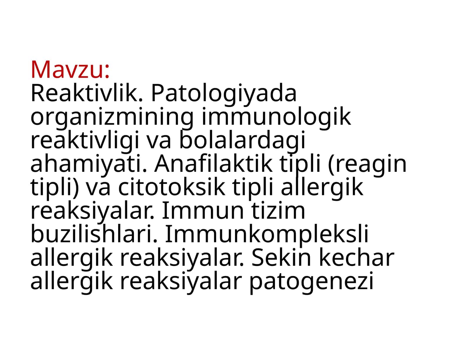 Reaktivlik. Allergik reaksiyalar patologik fiziologiyadan