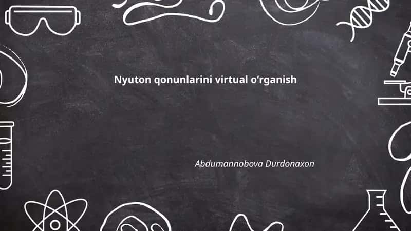 Nyuton qonunlarini virtual oʻrganish