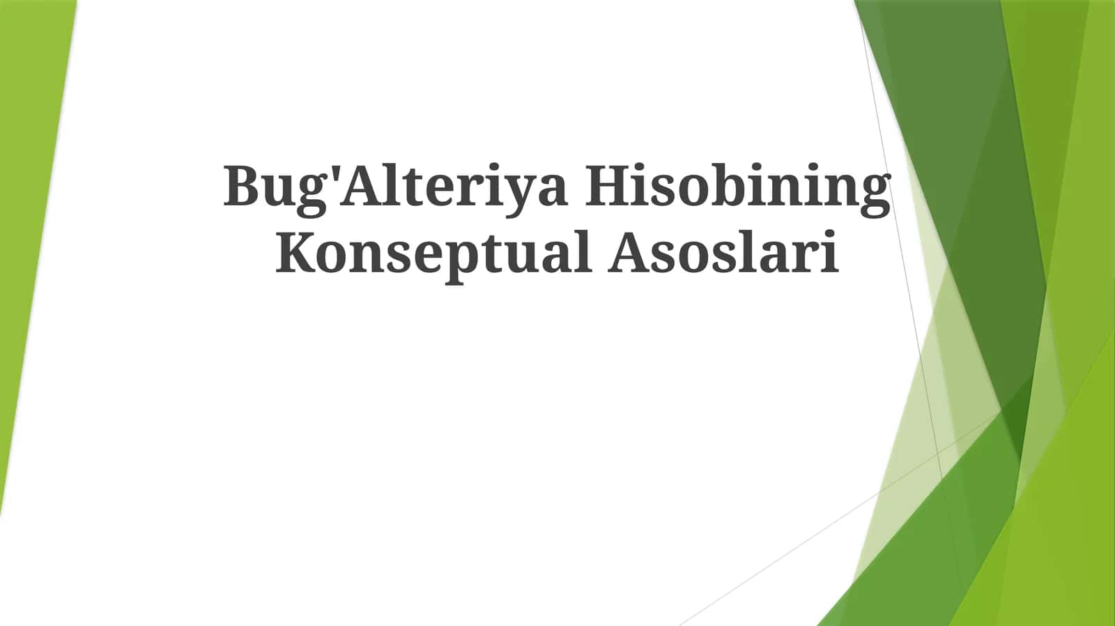 Bug'Alteriya Hisobining Konseptual Asoslari