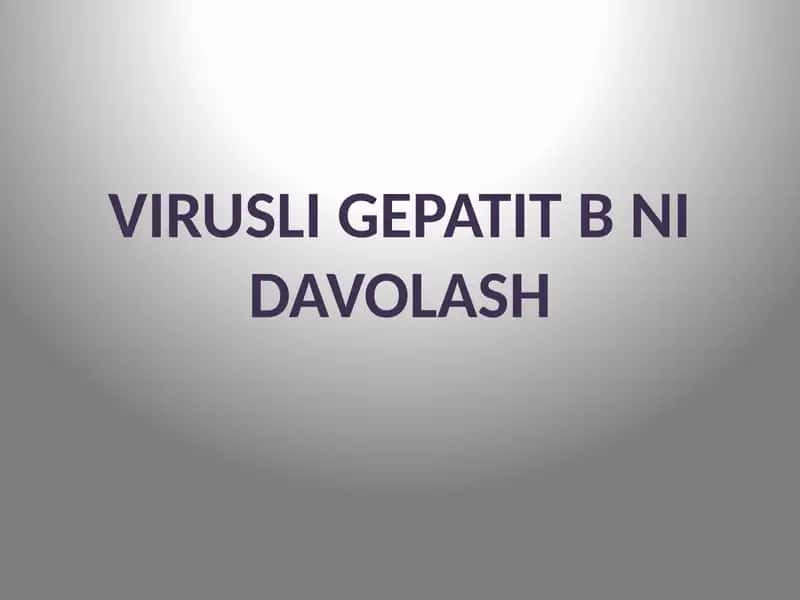 Virusli gepatit B ni davolash