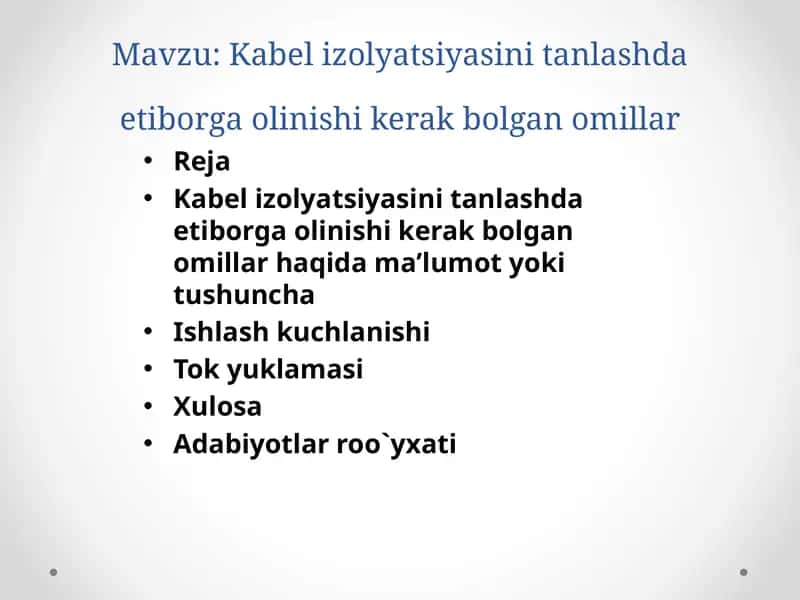 Kabelizolyatsiyasini tanlashda etiborga olinish kerak bolgan omillar