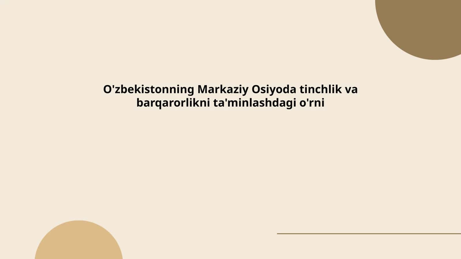 O'zbekistonning tashqi siyosatidagi tinchlik siyosati