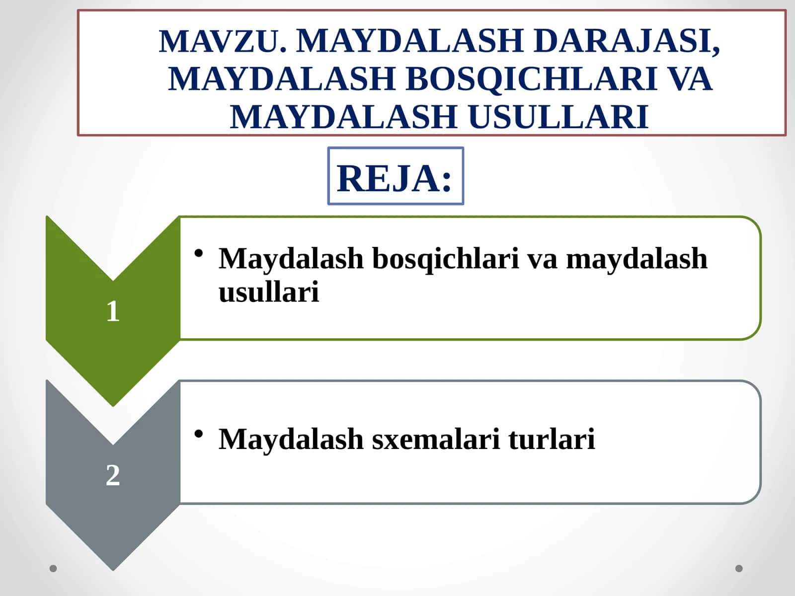 MAYDALASH DARAJASI, MAYDALASH BOSQICHLARI VA MAYDALASH USULLARI