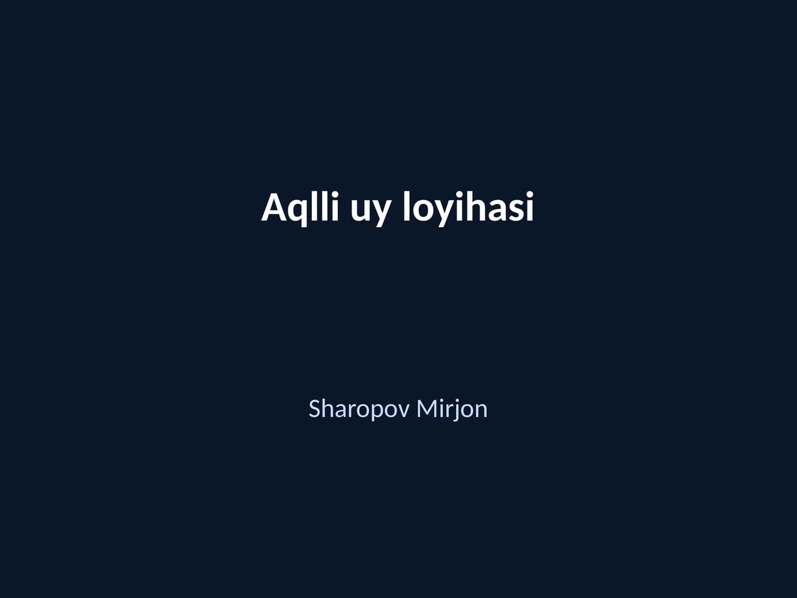 Aqlli uy loyihasi