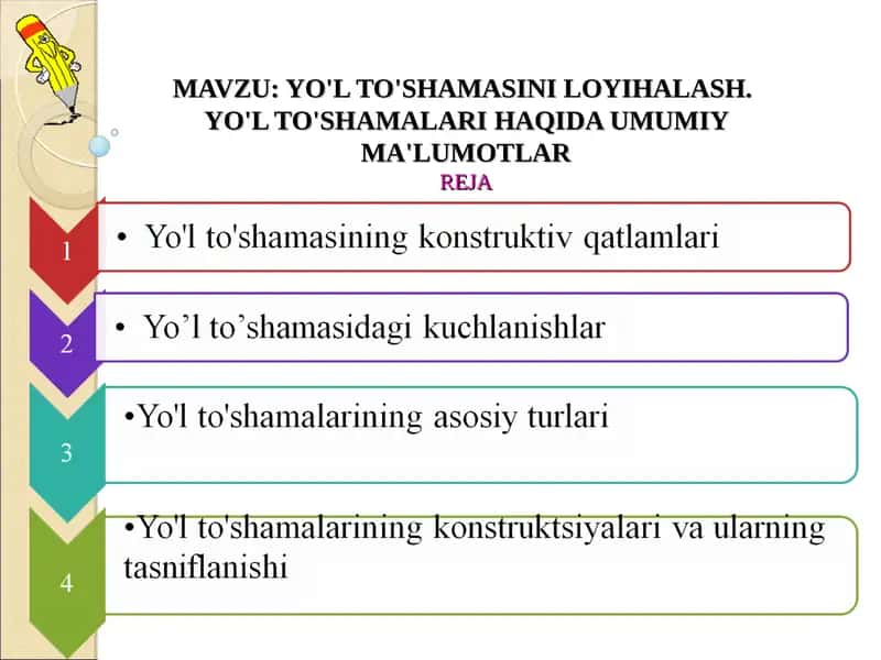 YO'L TO'SHAMASINI LOYIHALASH.YO'L TO'SHAMALARIНAQIDA UMUMIY MA'LUMOTLARREJA
