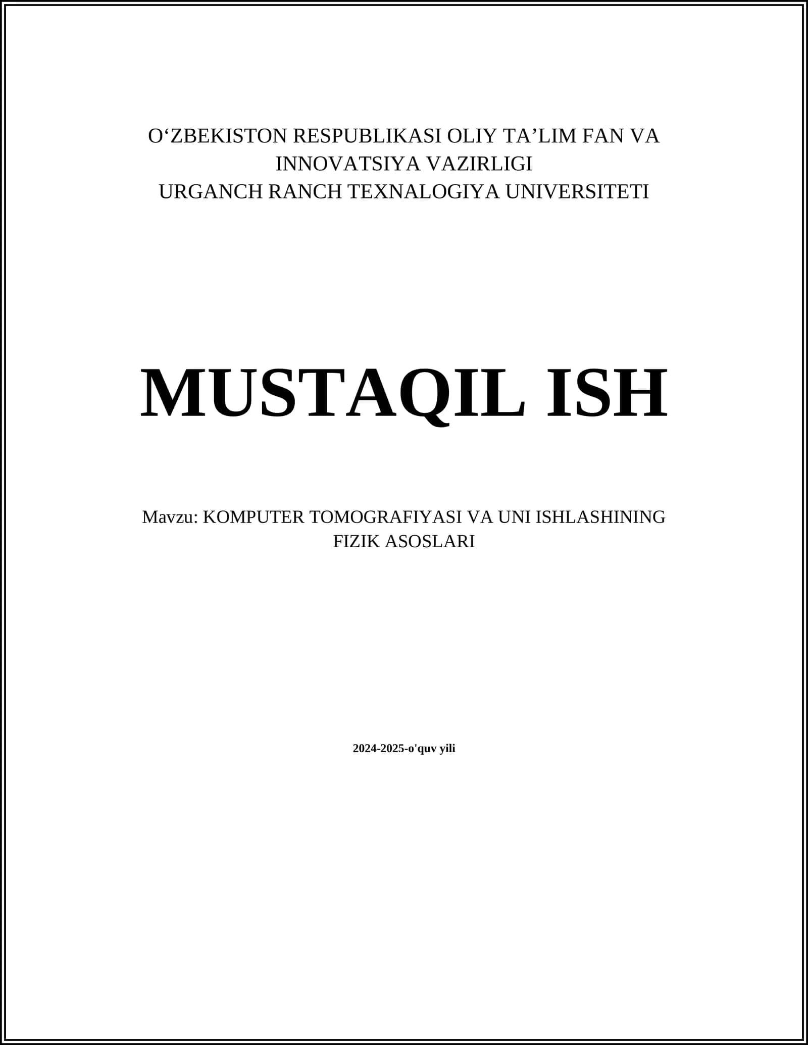 KOMPUTER TOMOGRAFIYASI VA UNI ISHLASHINING FIZIK ASOSLARI
