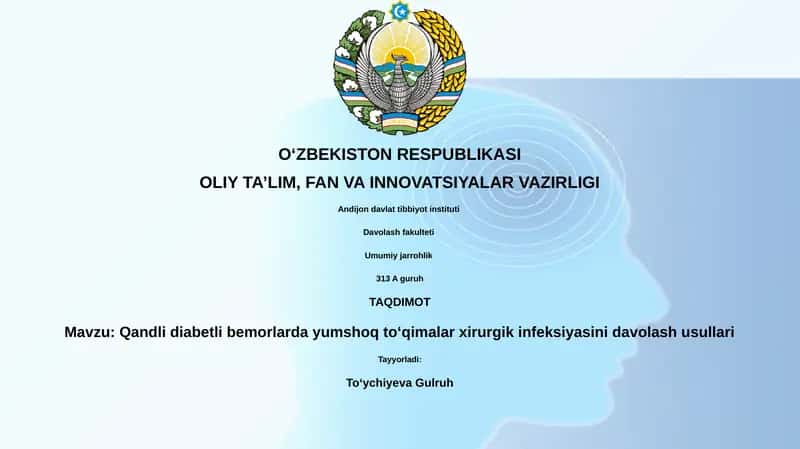 Qandli diabetli bemorlarda yumshoq to‘qimalar xirurgik infeksiyasini davolash usullari