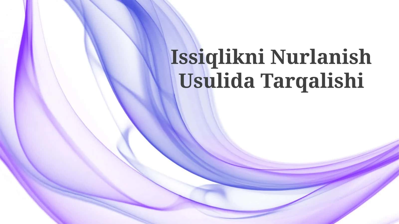 Issiqlikni Nurlanish Usulida Tarqalishi