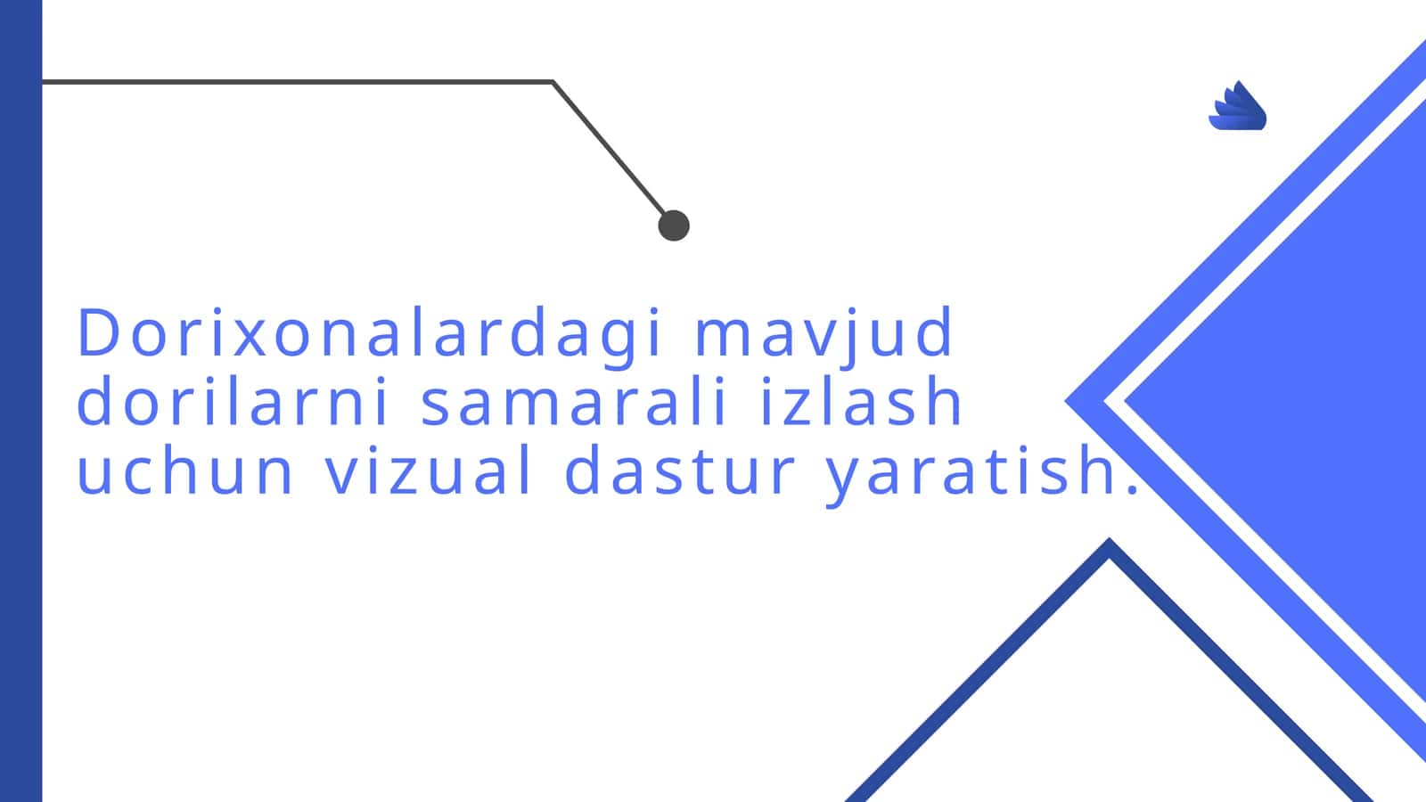 Dorixonalardagi mavjud dorilarni samarali izlash uchun vizual dastur yaratish