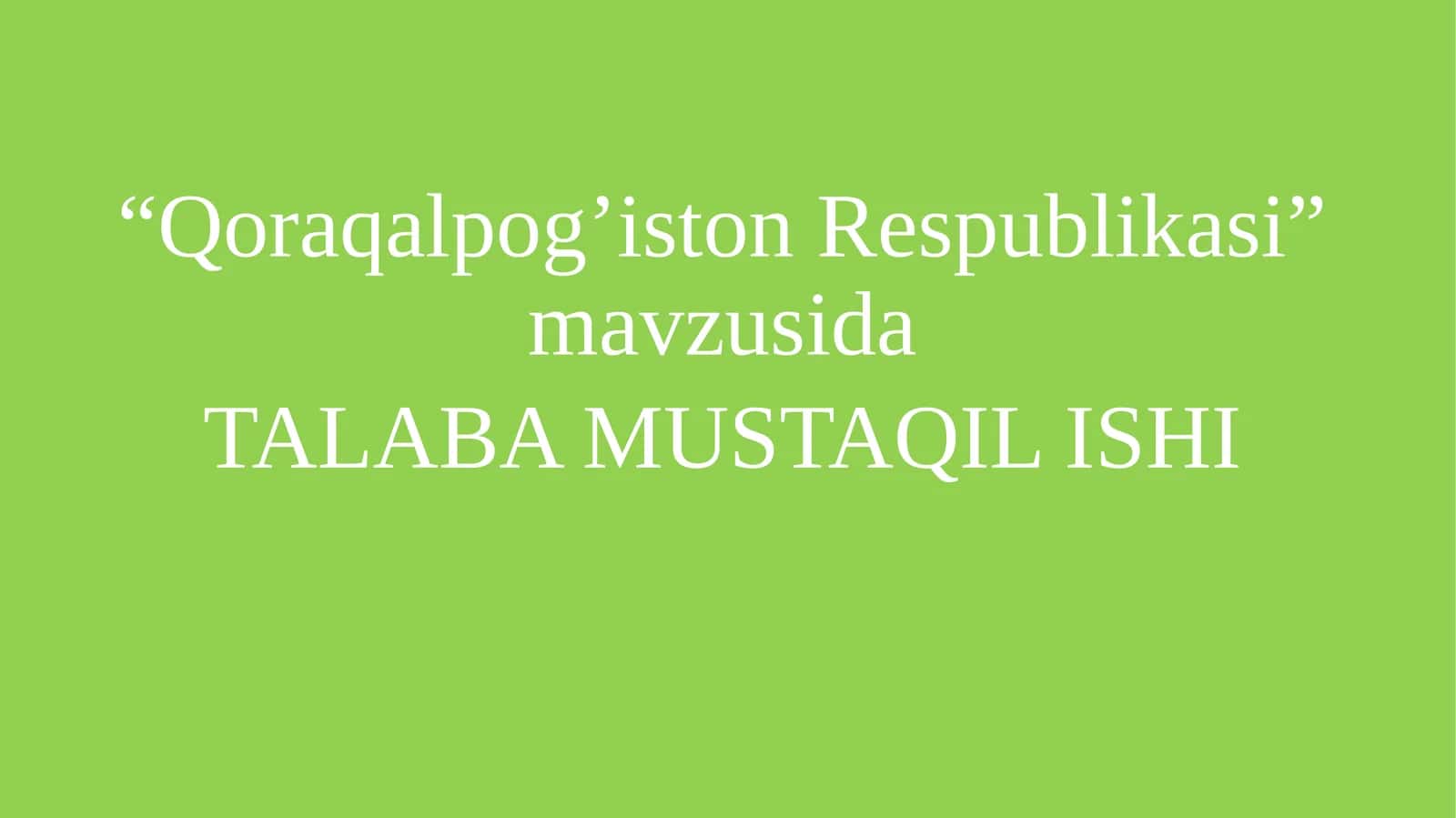 Qoraqalpog’iston Respublikasi davlatchiligi