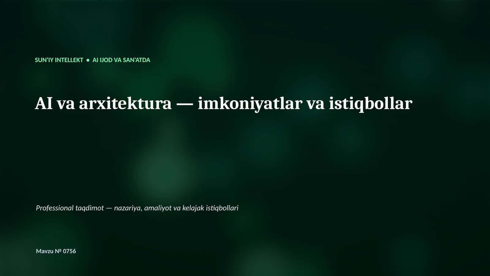 AI va arxitektura — imkoniyatlar va istiqbollar
