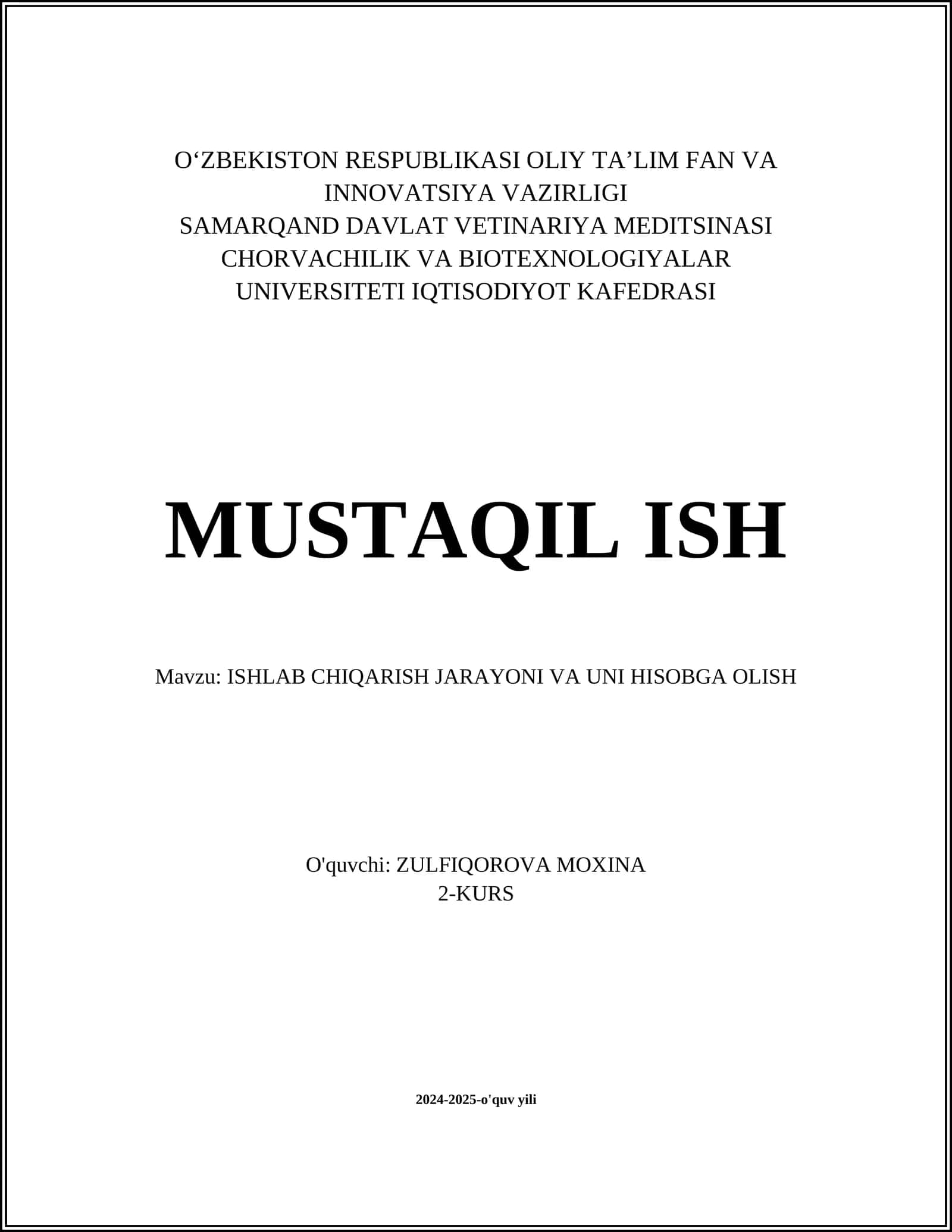 MUSTAQIL ISH Mavzu: ISHLAB CHIQARISH JARAYONI VA UNI HISOBGA OLISH