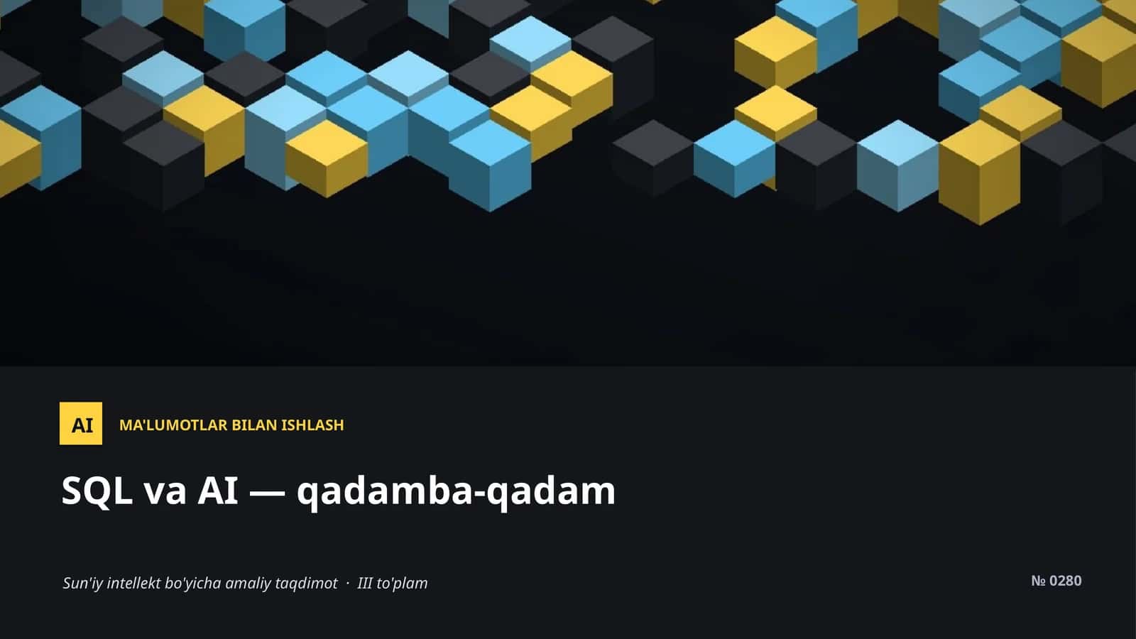 AI MA'LUMOTLAR BILAN ISHLASH