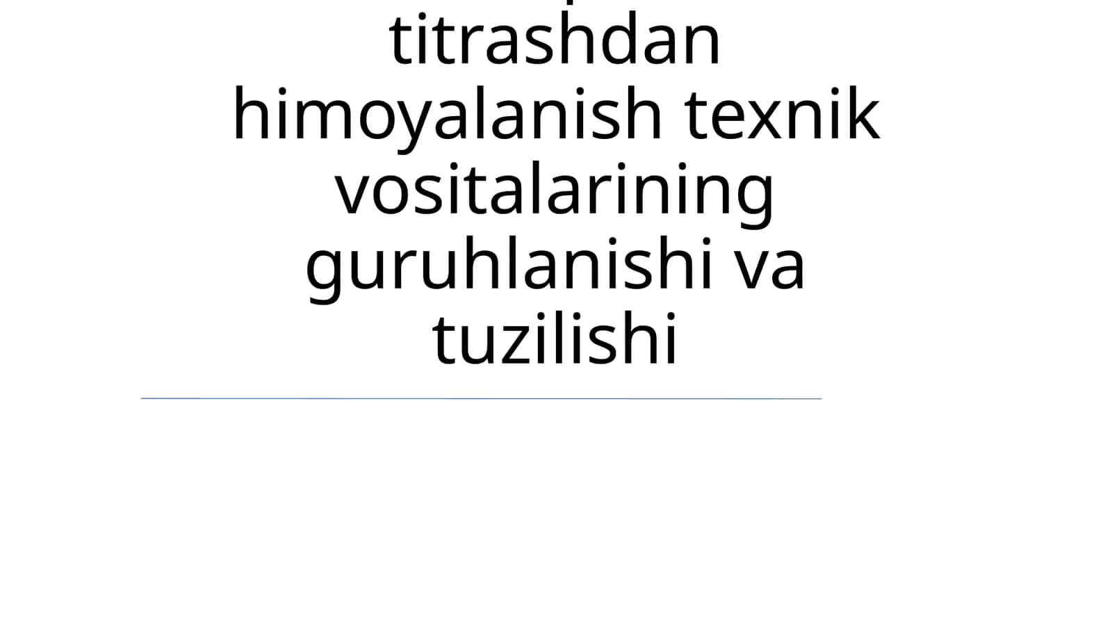 Tebratsiya izolyatsiya tizimlarining klassifikatsiyasi