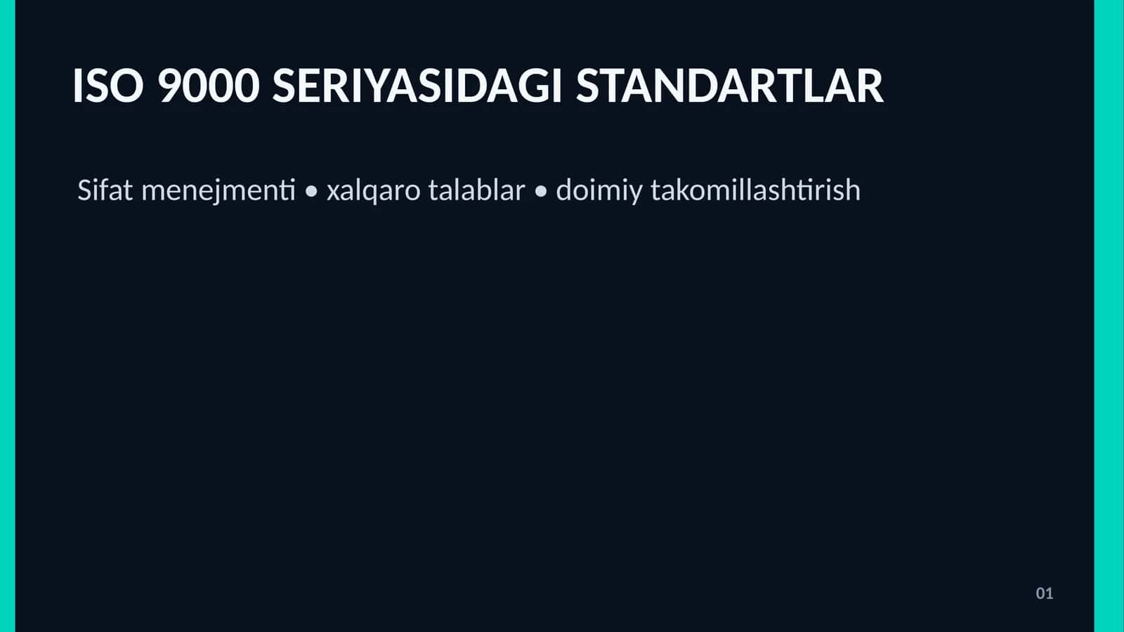 ISO 9000 SERIYASIDAGI STANDARTLAR