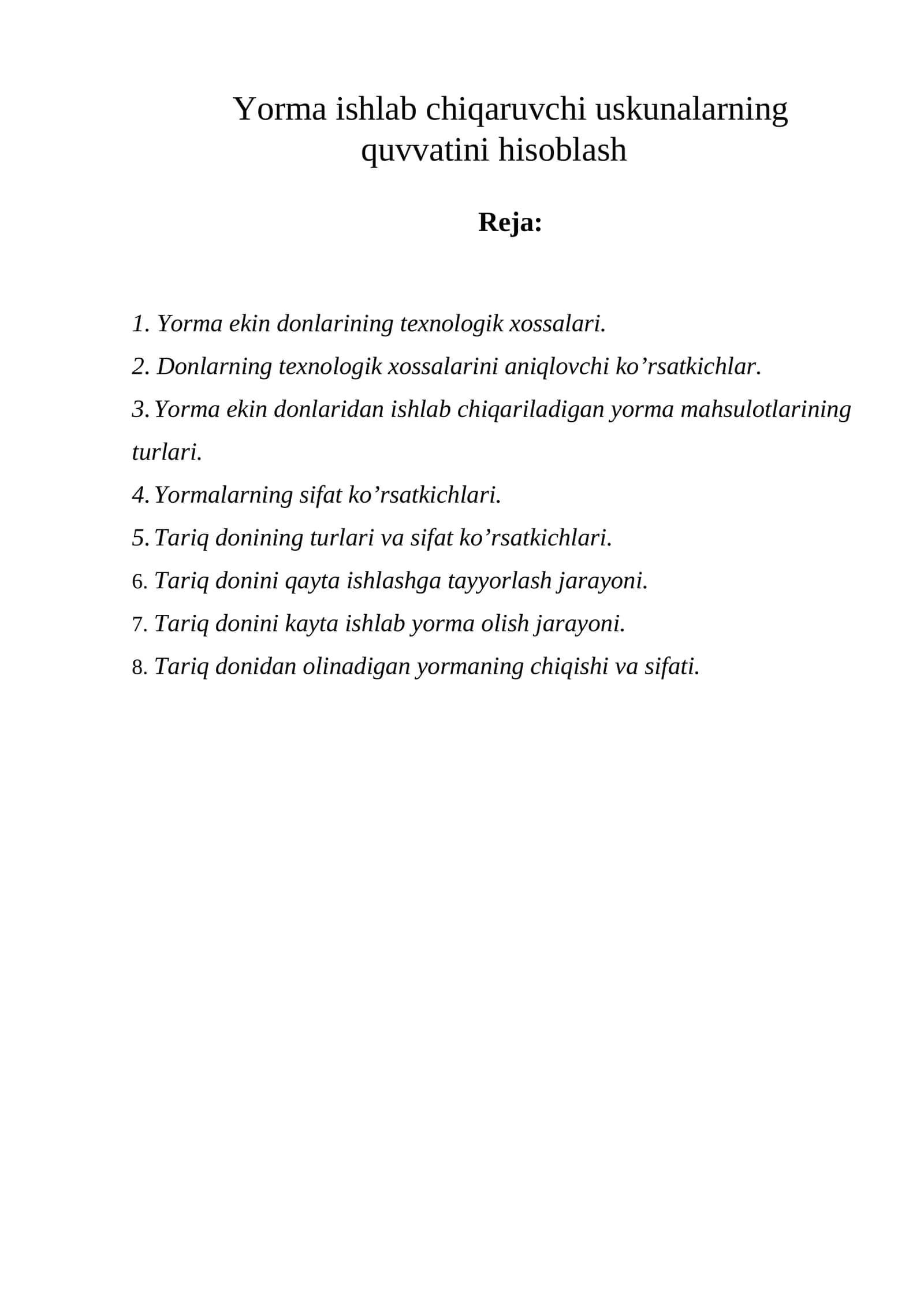 Yorma ishlab chiqaruvchi uskunalarning quvvatini hisoblash