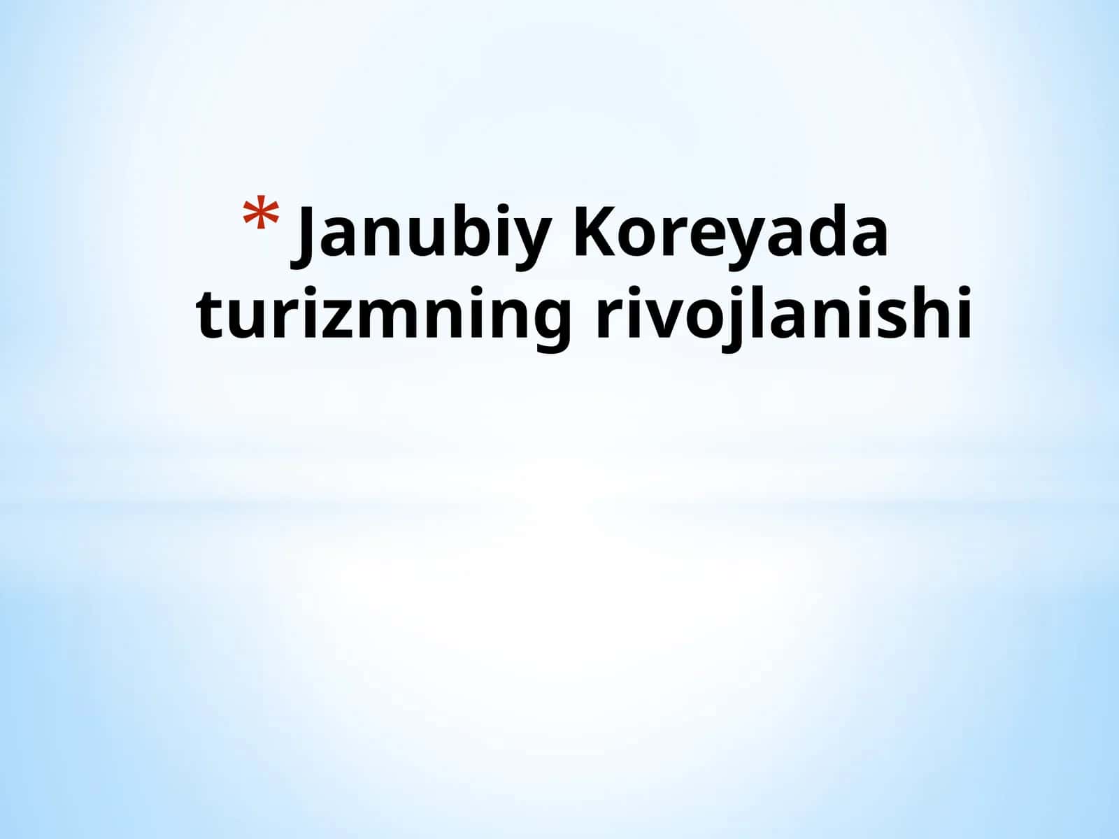 Janubiy Koreya turizmning rivojlanishi