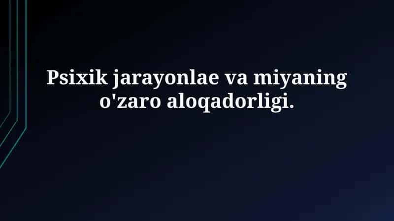 Ruhiy jarayonlar: Ta'riflar va turlari
