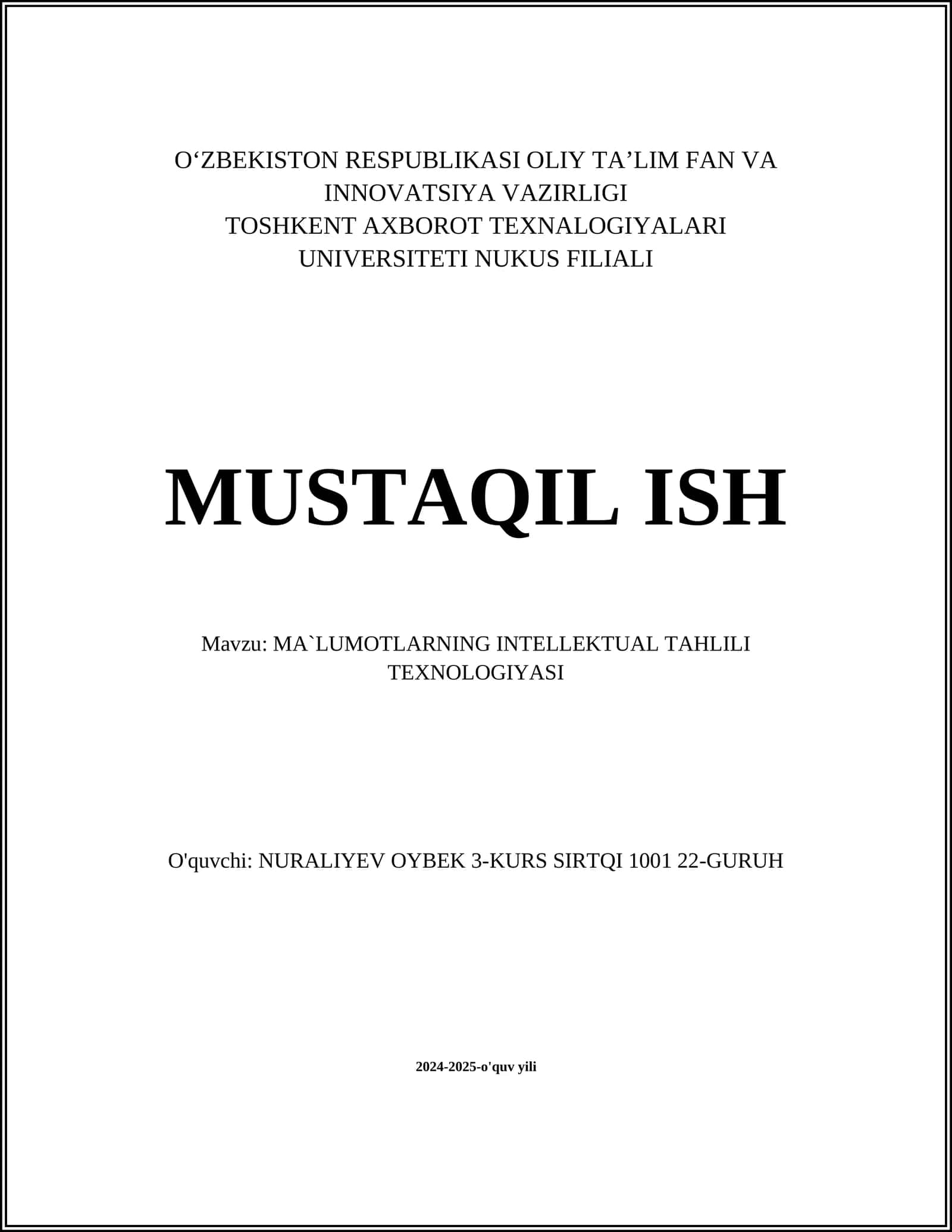 MUSTAQIL ISH Mavzu: MA`LUMOTLARNING INTELLEKTUAL TAHLILI TEXNOLOGIYASI