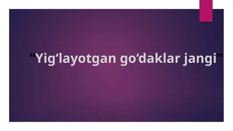 Yig‘layotgan go‘daklar jangi