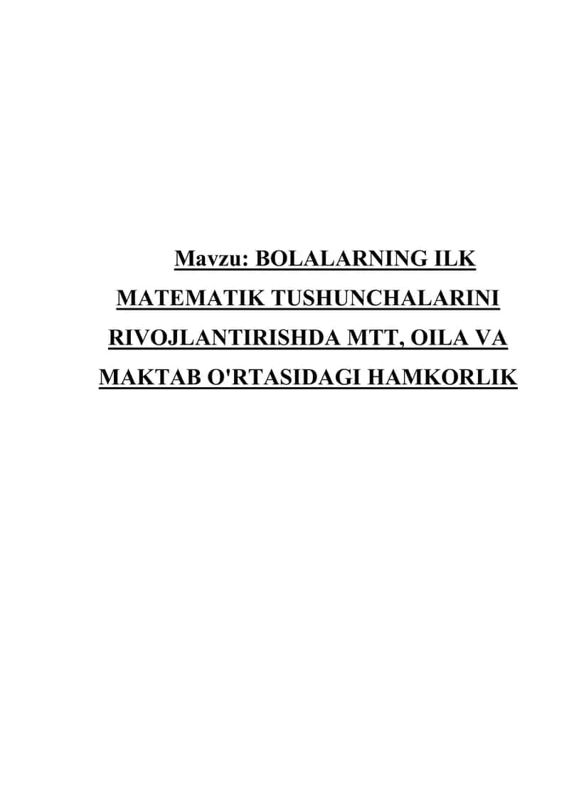 BOLALARNING ILK MATEMATIK TUSHUNCHALARINI RIVOJLANTIRISHDA MTT, OILA VA MAKTAB O'RTASIDAGI HAMKORLIK