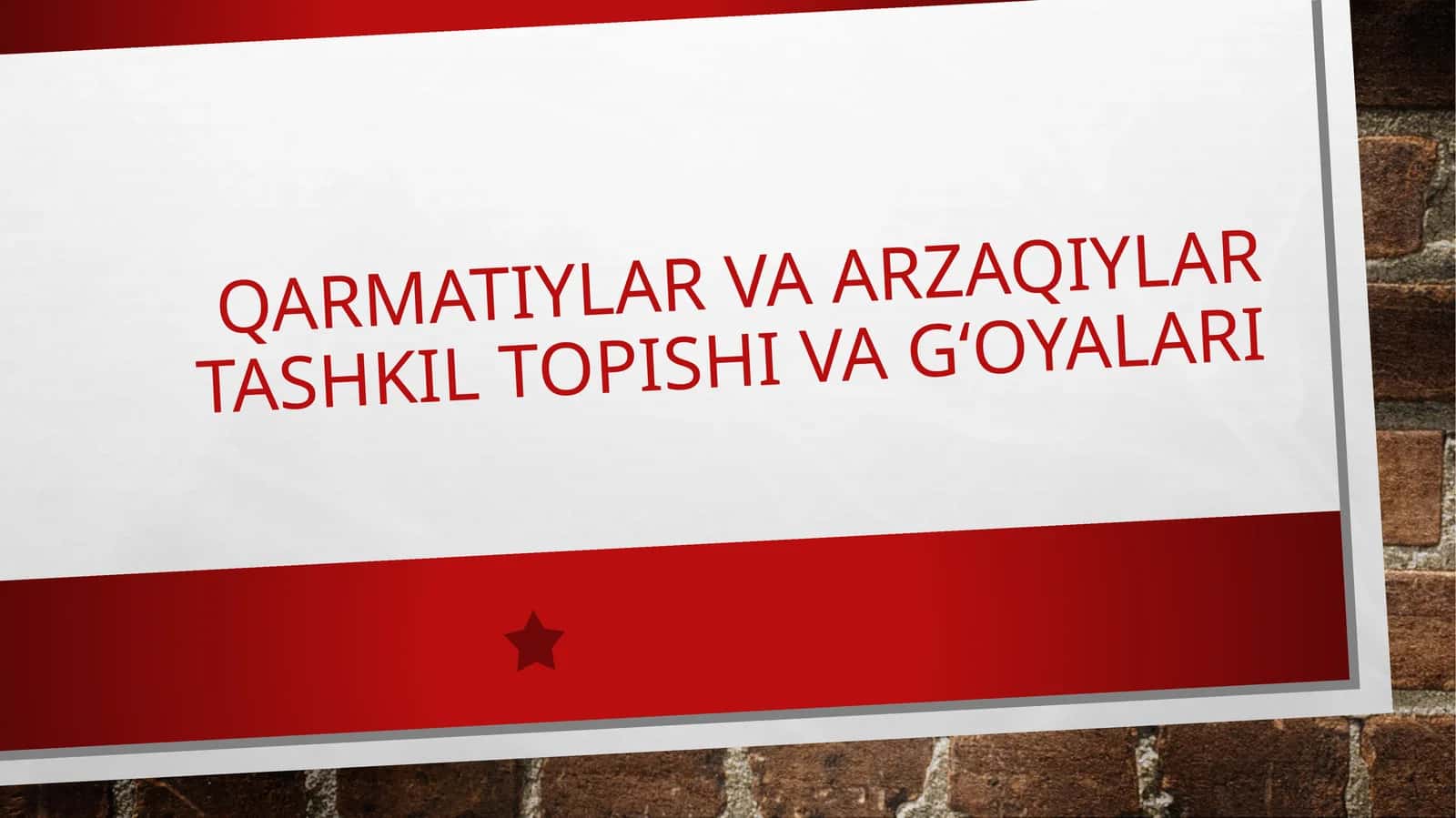 QARMATIYLAR VA ARZAQIYLAR TASHKIL TOPISHI VAGʻOYALARI