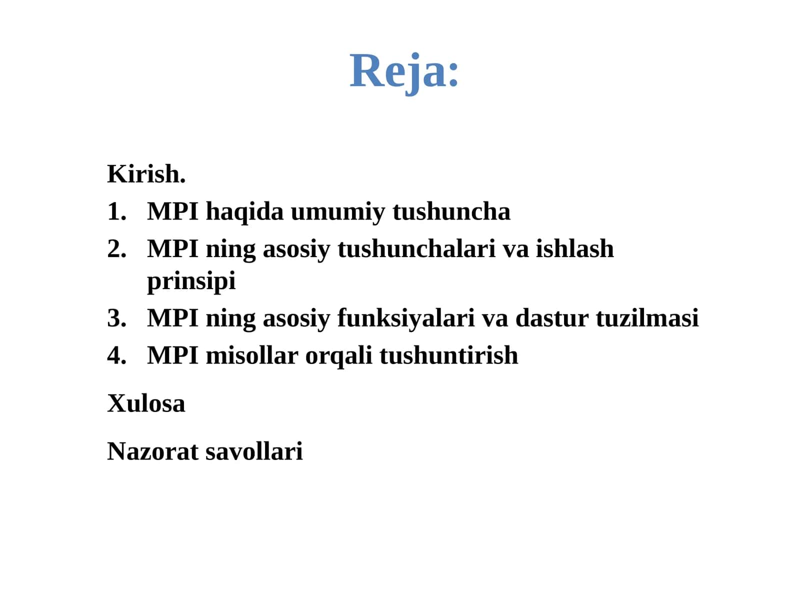 MPIning asosiy funksiyalari va dasturiy tuzilmasi
