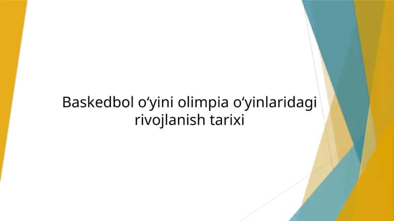 Basketboloʻyini Olimpiaoʻyinlari dagi rivojlanishi tarixi