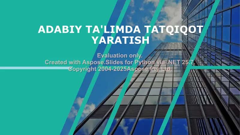 ADABIY TA'LIMDA TATQIQOT YARATISH