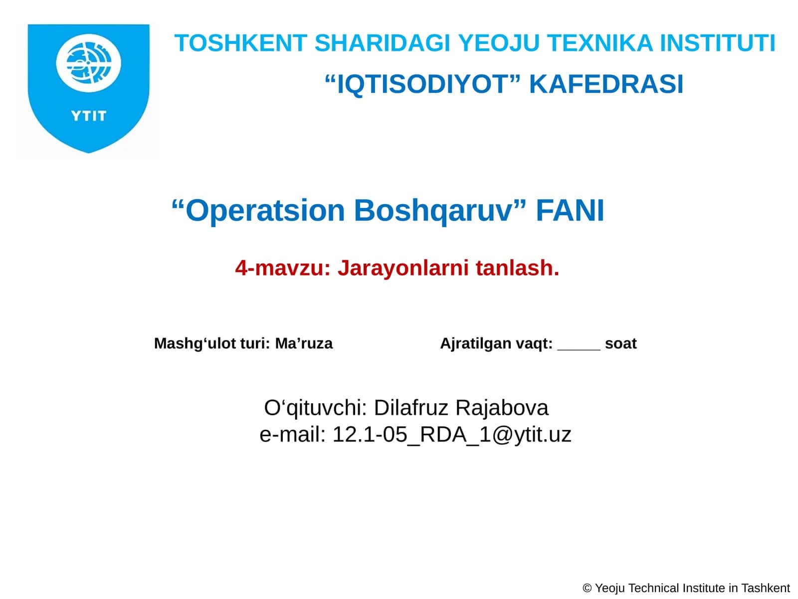 Operatsion boshqaruv fanining 4-mavzu: Jarayonlarnitanlash