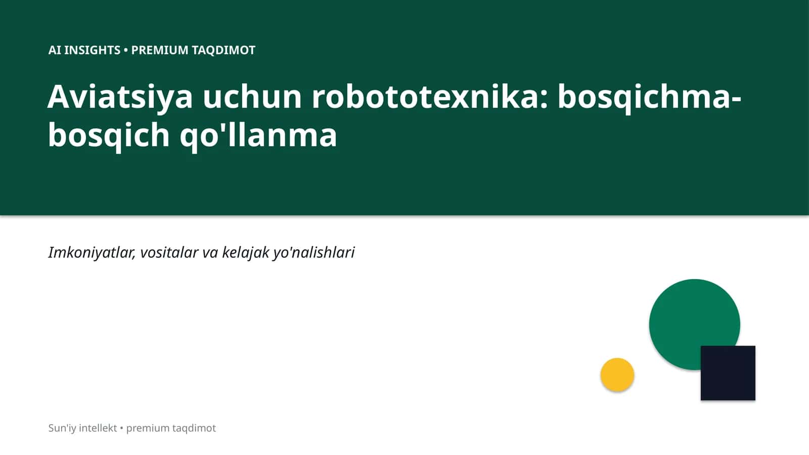 Aviatsiya uchun robototexnika: bosqichma-bosqich qo'llanma
