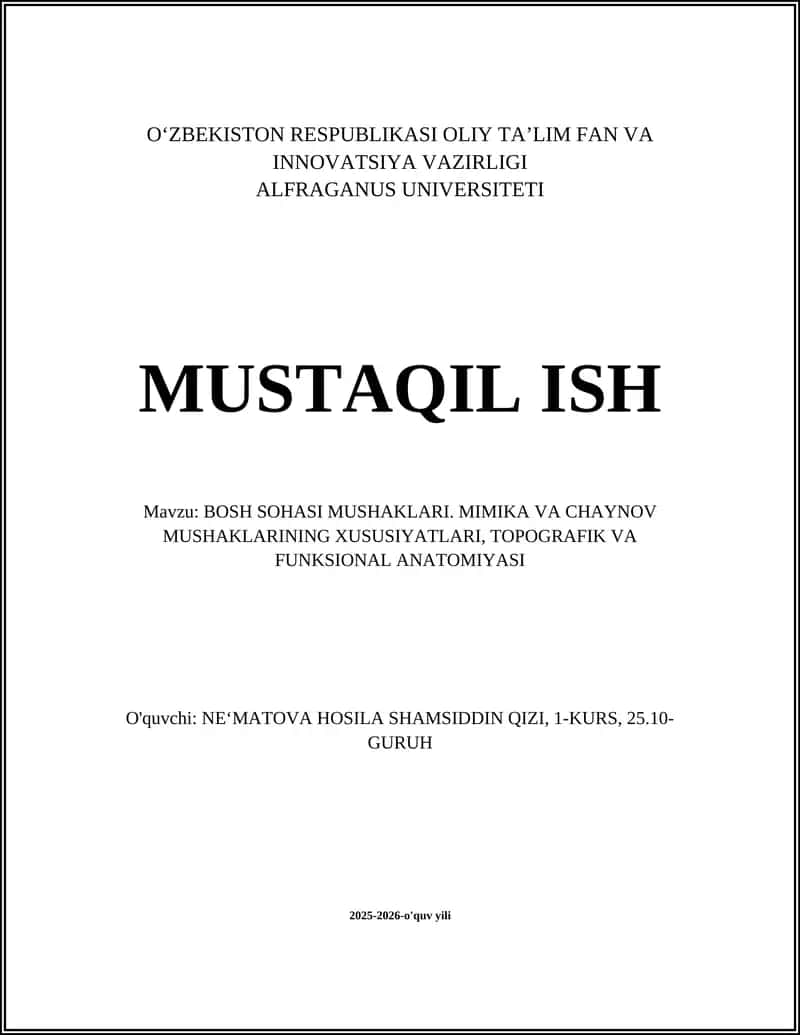 BOSH SOHASI MUSHAKLARI. MIMIKA VA CHAYNOV MUSHAKLARINING XUSUSIYATLARI, TOPOGRAFIK VA FUNKSIONAL ANATOMIYASI