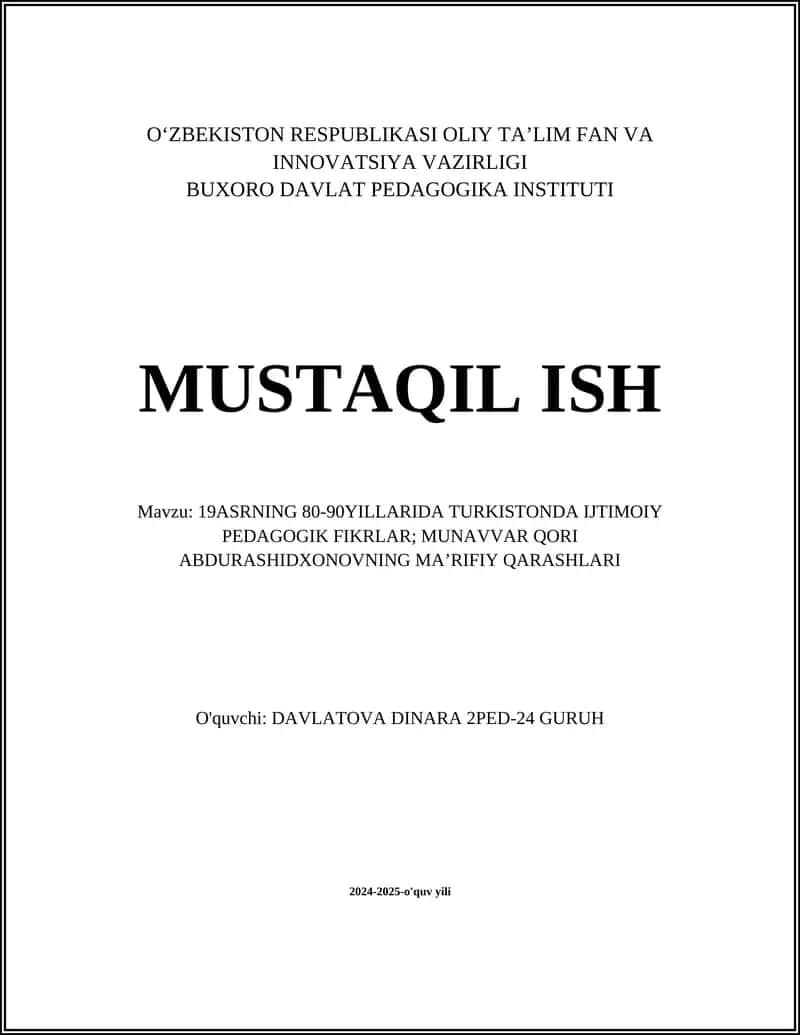 19ASRNING 80-90YILLARIDA TURKISTONDA IJTIMOIY PEDAGOGIK FIKRLAR; MUNAVVAR QORI ABDURASHIDXONOVNING MAʼRIFIY QARASHLARI