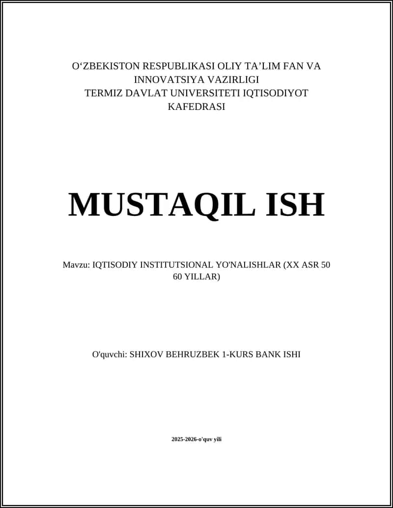 IQTISODIY INSTITUTSIONAL YO'NALISHLAR (XX ASR 50 60 YILLAR)