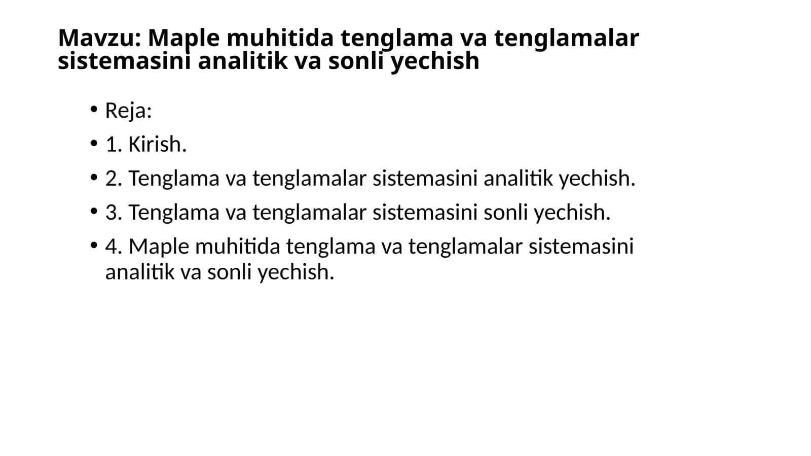 Maple muhitida tenglama va tenglamalar sistemasini analitik va sonli yechish