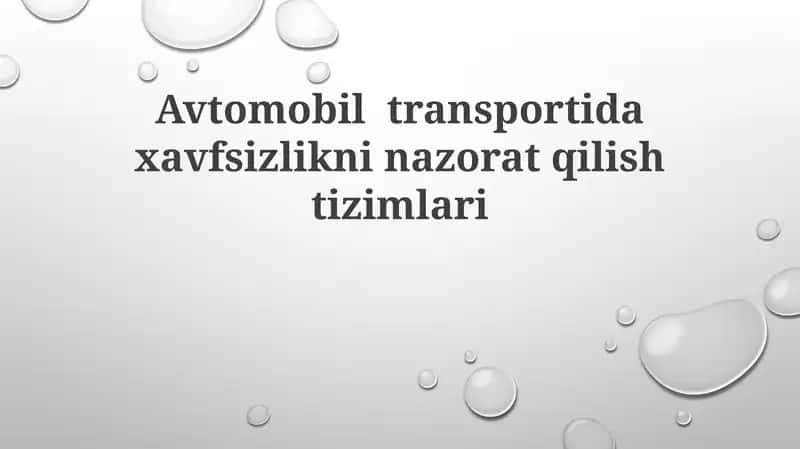 Avtomobil transportida xavfsizlikni nazorat qilish tizimlari