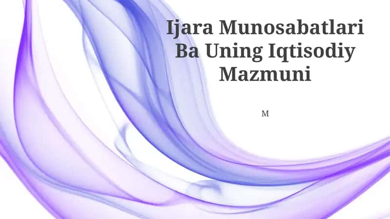 Ijara Munosabatlari Ba Uning Iqtisodiy Mazmuni
