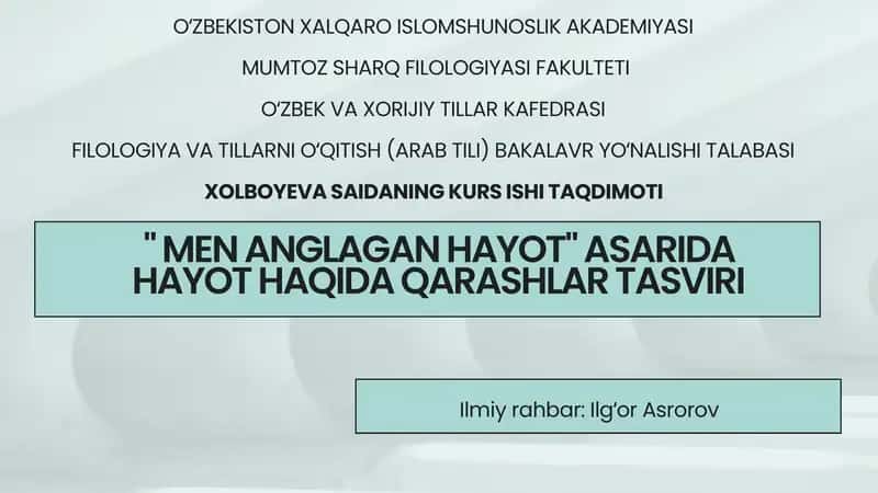 "Men anglagan hayot" asarida hayot haqida qarashlar tasviri