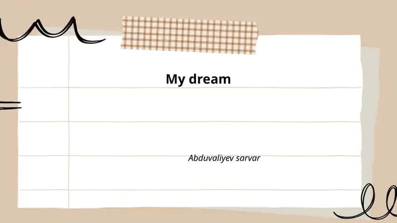 My dream