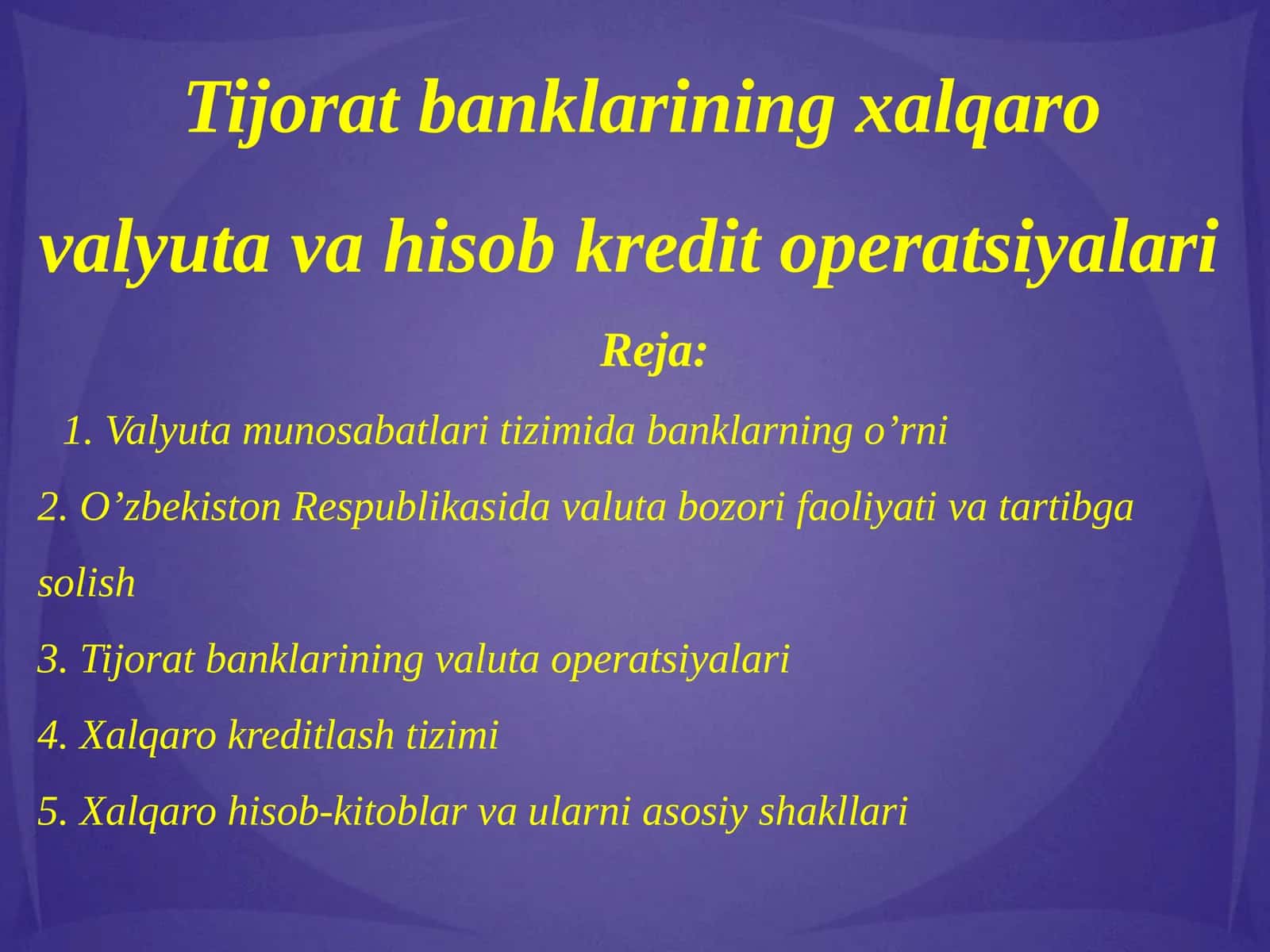Tijorat banklarining xalqaro valyuta va hisob kredit operatsiyalari