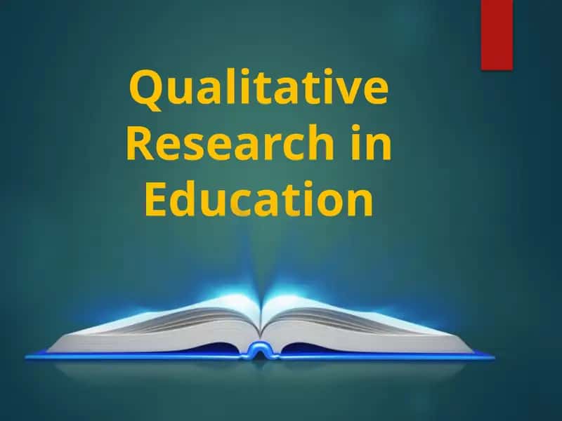 Qualitative Research in Education