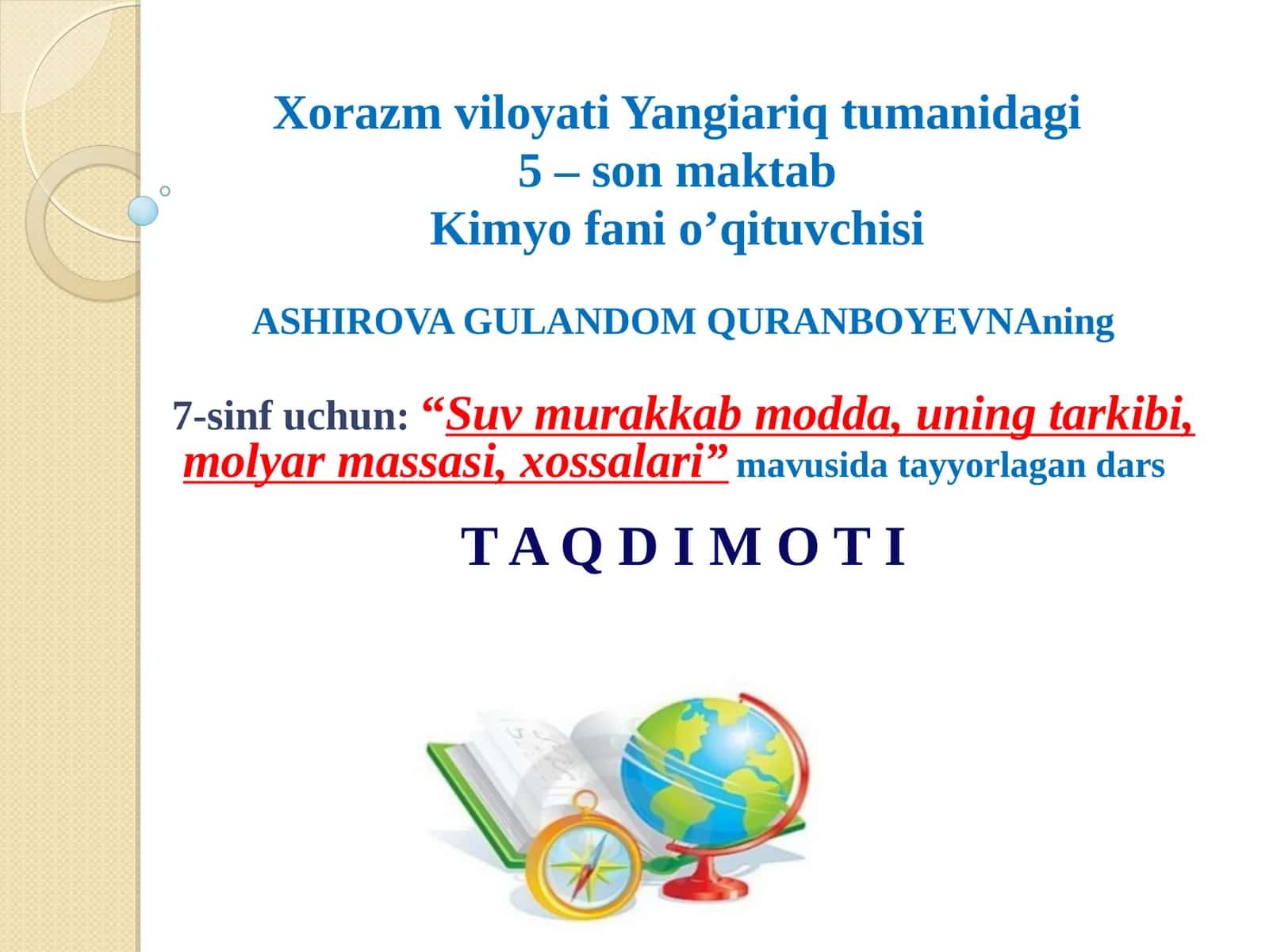 Suv murakkab modda, uning tarkibi, molyar massasi, xossalari