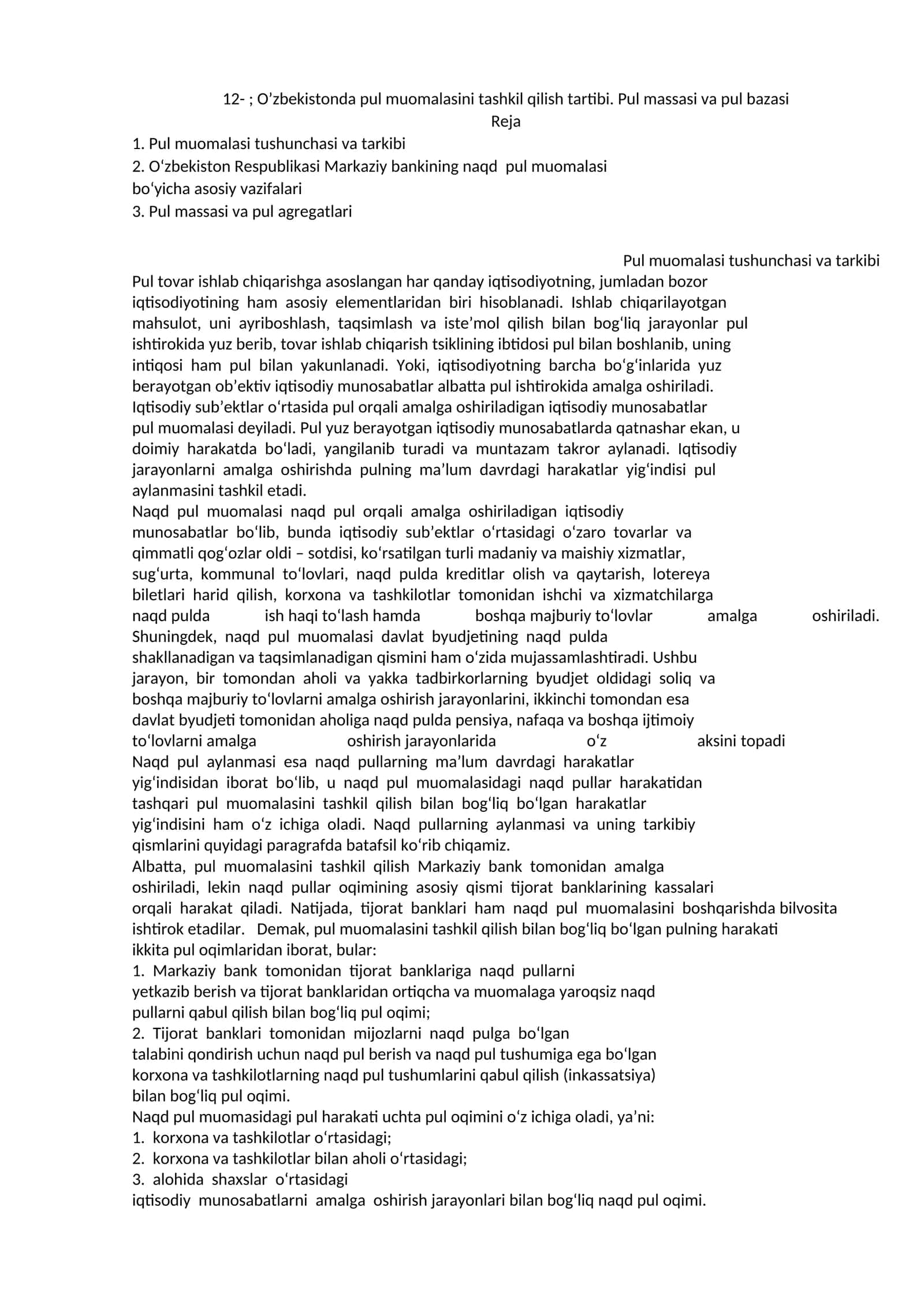 O’zbekistonda pul muomalasini tashkil qilish tartibi. Pul massasi va pul bazasi