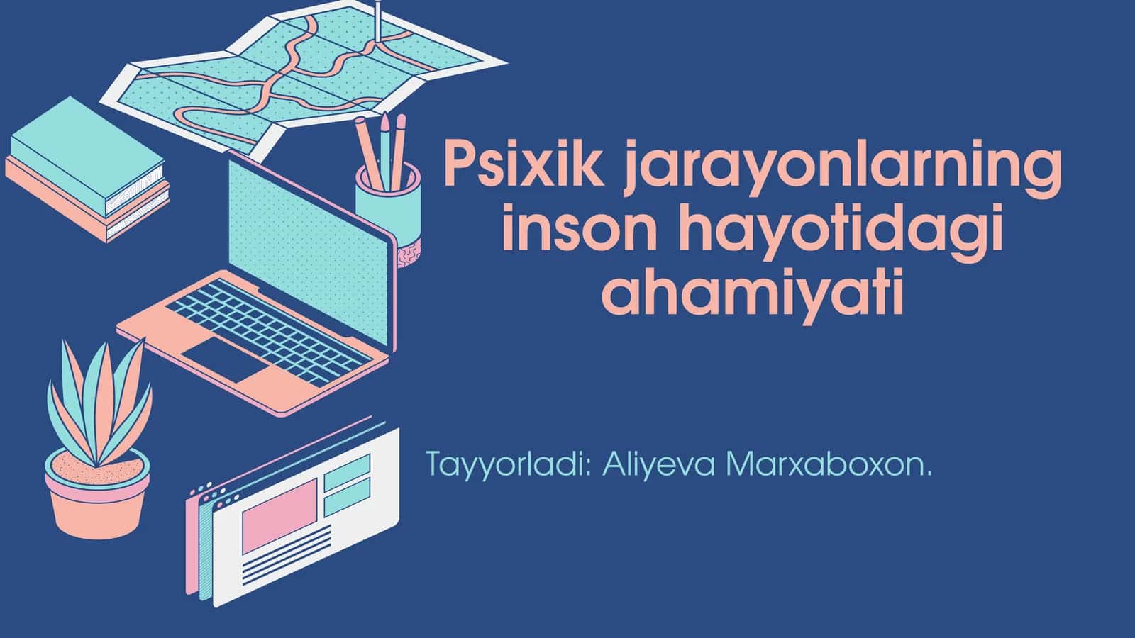 Psixik jarayonlarning inson hayotidagi ahamiyati