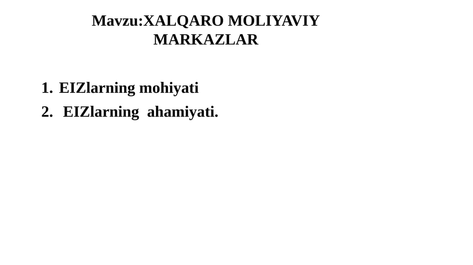 Mavzu: XALQAROMOLIYAVIY MARKAZLAR