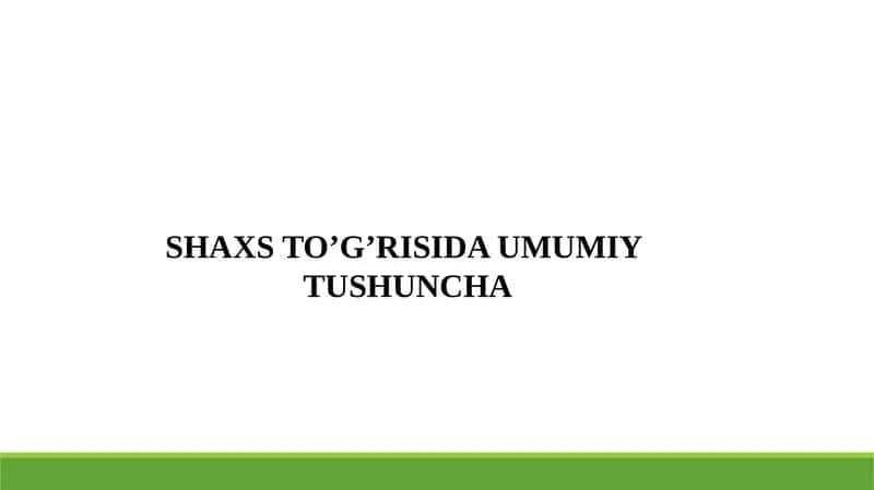 SHAXS TO’G’RISIDA UMUMIY TUSHUNCHA