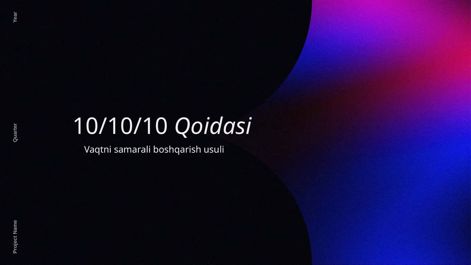 101010 Qoidasi Vaqtni samarali boshqarish usuli