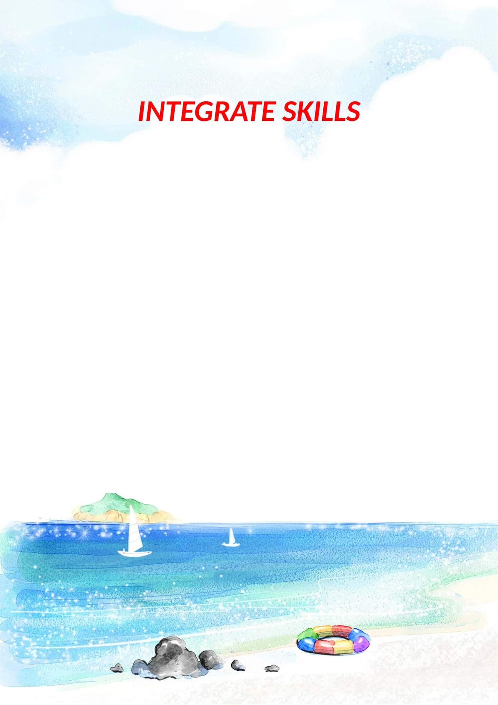 INTEGRATE SKILLS