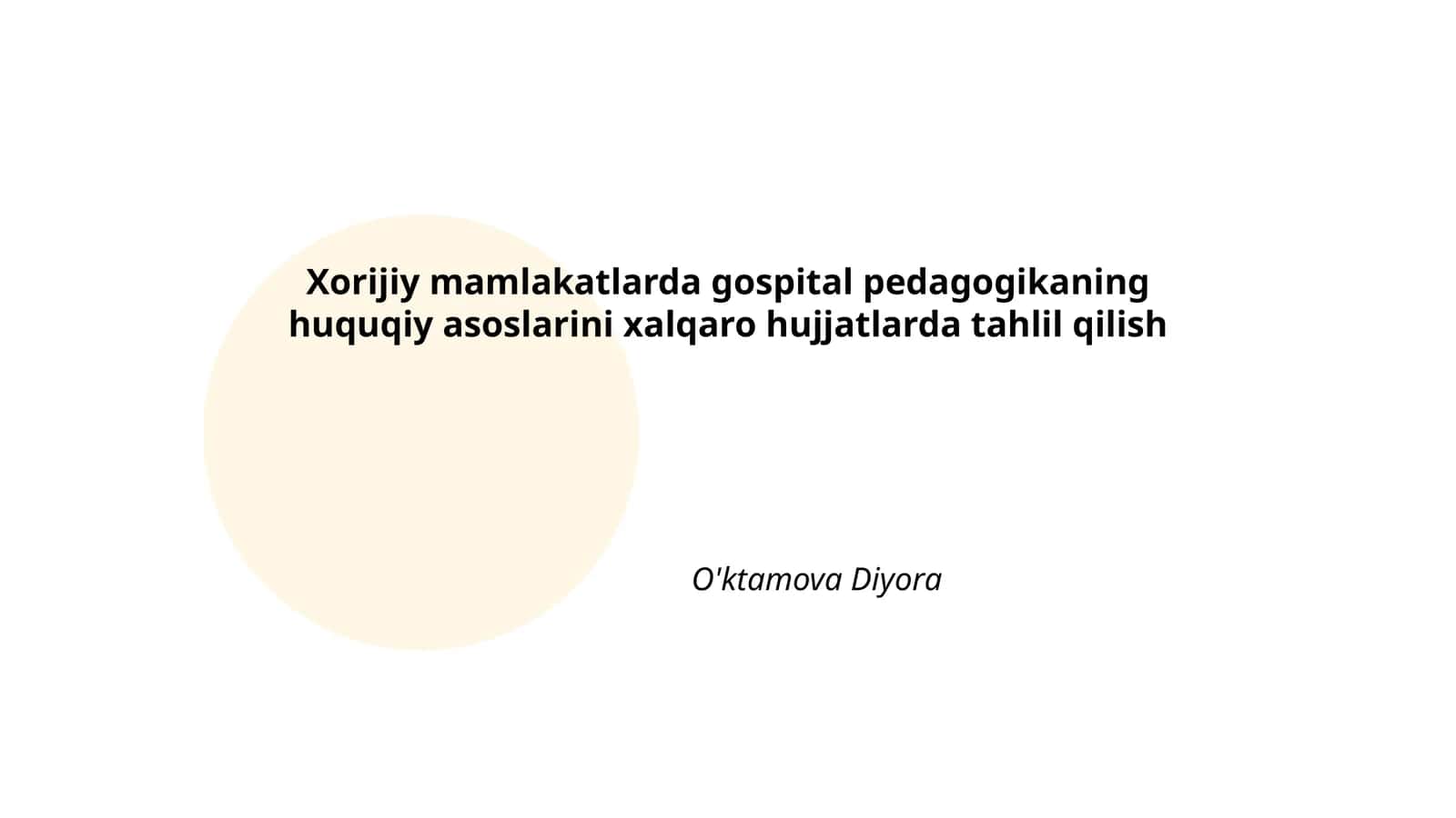 Xorijiy mamlakatlarda gospital pedagogikaning huquqiy asoslarini xalqaro hujjatlarda tahlil qilish